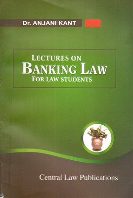 Lectures on Banking Law for Law Students(English, Paperback, Anjani Kant)