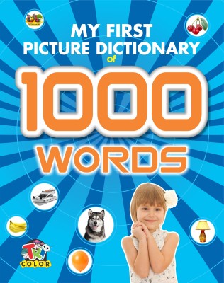 My First Picture Dictionary 1000 Words  - Smart Books for Smart Kids(English, Paperback, Meenu Gupta)