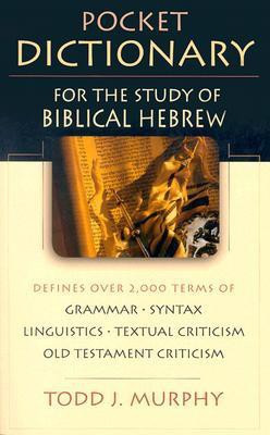 Pocket Dictionary for the Study of Biblical Hebrew(English, Paperback, Murphy)