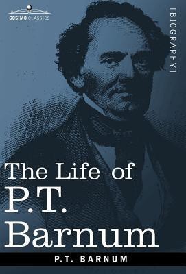 The Life of P.T. Barnum(English, Hardcover, Barnum P T)