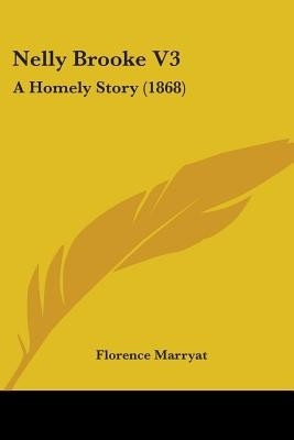 Nelly Brooke V3(English, Paperback, Marryat Florence)