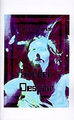 Sudden Despair(English, Paperback, Smith Jeffrey K.)