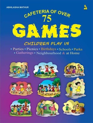 Cafeteria of Over 75 Games(English, Paperback, Abhilasha Mathur)