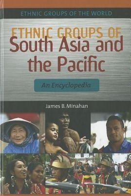 Ethnic Groups of South Asia and the Pacific(English, Hardcover, Minahan James B.)