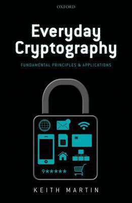 Everyday Cryptography(English, Paperback, Martin Keith M.)