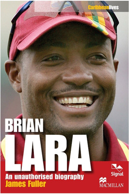 Caribbean Lives: Brian Lara  - An Unauthorised Biography(English, Paperback, Fuller James)