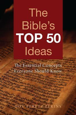 The Bible's Top 50 Ideas(English, Paperback, Elkins Dov Peretz Rabbi)