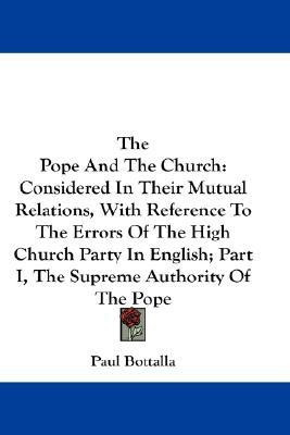The Pope And The Church(English, Paperback, Bottalla Paul)