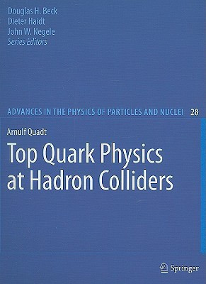 Top Quark Physics at Hadron Colliders(English, Hardcover, Quadt Arnulf)
