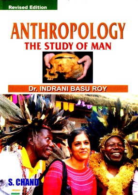 Anthropology Study of Man(English, Paperback, Basu Indrani Roy)