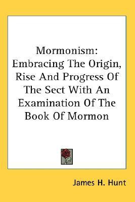 Mormonism(English, Paperback, Hunt James H)