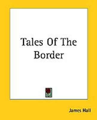 Tales Of The Border(English, Paperback, Hall James)