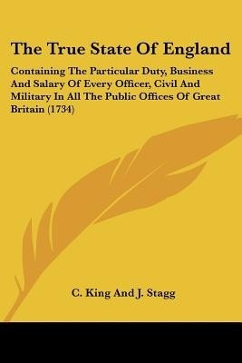 The True State Of England(English, Paperback, C King, J Stagg)