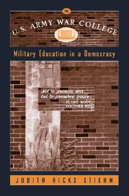 The U.S.Army War College(English, Hardcover, Stiehm Judith Hicks)
