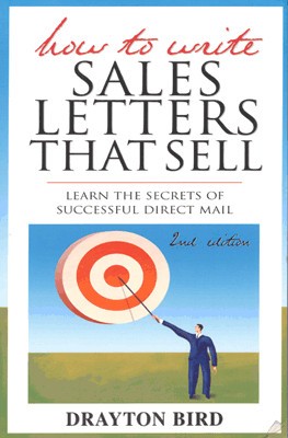 How to Write Sales Letters That Sell(English, Paperback, Bird Drayton)