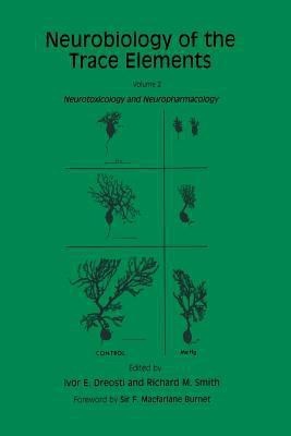 Neurobiology of the Trace Elements(English, Paperback, Dreosti Ivor E.)