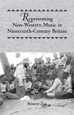 Representing Non-Western Music in Nineteenth-Century Britain(English, Hardcover, Zon Bennett)