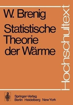 Statistische Theorie der Warme(German, Paperback, Brenig Wilhelm)
