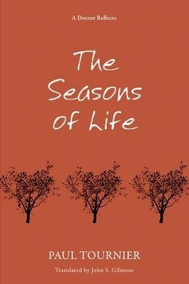 The Seasons of Life(English, Paperback, Tournier Paul)