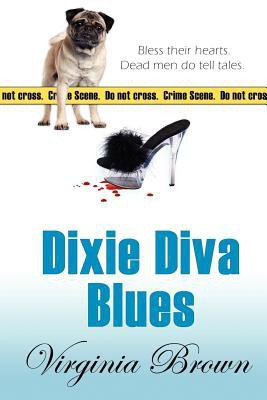 Dixie Diva Blues(English, Paperback, Brown Virginia)
