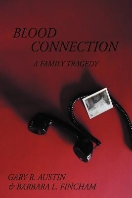 Blood Connection(English, Paperback, Austin Gary R)