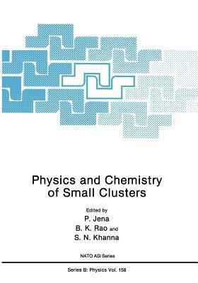 Physics and Chemistry of Small Clusters(English, Paperback, unknown)