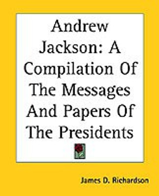 Andrew Jackson(English, Paperback, Richardson James D.)