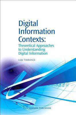 Digital Information Contexts(English, Paperback, Tredinnick Luke)