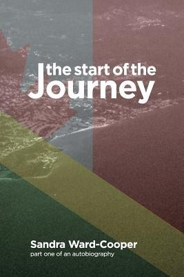 The Start of the Journey(English, Paperback, Ward-Cooper Sandra)