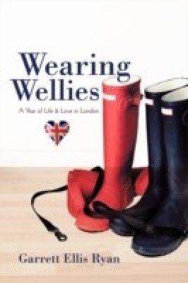 Wearing Wellies(English, Paperback, Garrett Ellis Ryan Ellis Ryan)