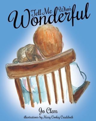Tell Me Who's Wonderful(English, Paperback, Clem Jo)