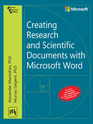Creating Research and Scientific Documents Using Microsoft Word(English, Paperback, Murray Sargent, Alexander Mamishev)