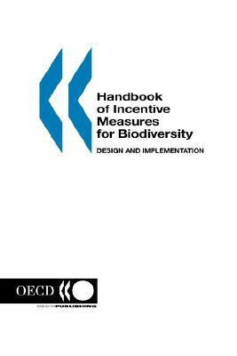 Handbook of Incentive Measures for Biodiversity: Design and Implementation(English, Paperback, Oecd)