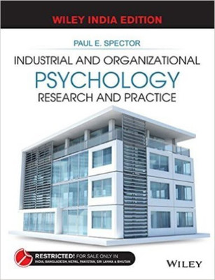 Industrial and Organizational Psychology: Research and Practice(English, Paperback, Spector Paul E.)