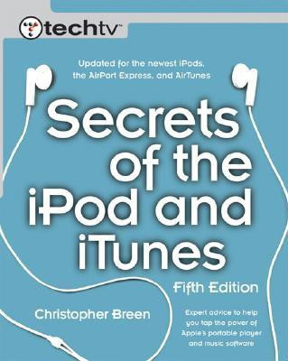 Secrets of the iPod and iTunes 5th Edition(English, Paperback, Breen Christopher)