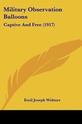 Military Observation Balloons(English, Paperback, Widmer Emil Joseph)