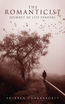 The Romanticist  - Journey of Life-Evaders(English, Paperback, Anirban Chakraborty)