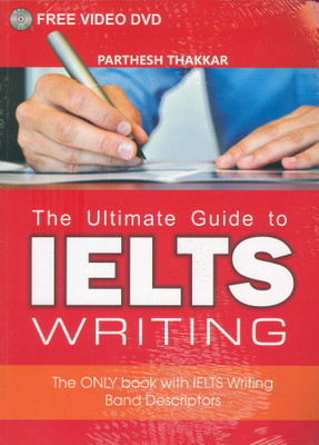 Ultimate Guide to IELTS Writing(English, Paperback, Parthesh Thakkar)