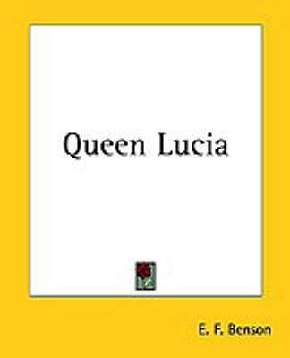 Queen Lucia(English, Paperback, Benson E. F.)