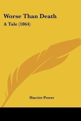 Worse Than Death(English, Paperback, Power Harriet)