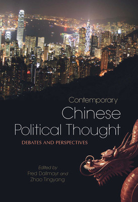 Contemporary Chinese Political Thought: Debates and Perspectives(English, Hardcover, Fred Dallmayr, Zhao Tingyang)