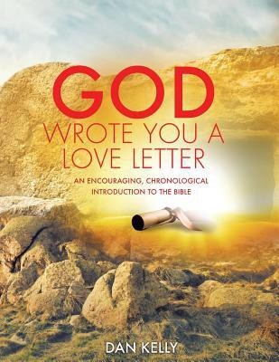 God Wrote You a Love Letter(English, Paperback, Kelly Dan)