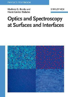 Optics and Spectroscopy at Surfaces and Interfaces(English, Paperback, Bordo Vladimir G.)