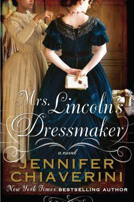 Mrs. Lincolns Dressmaker(English, Paperback, Chiaverini Jennifer)