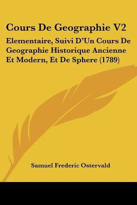 Cours De Geographie V2(English, Paperback, Ostervald Samuel Frederic)