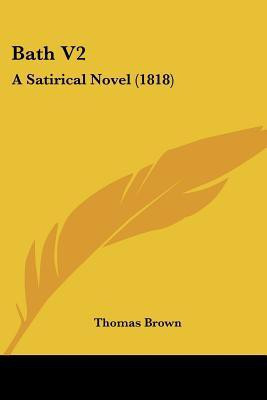 Bath V2(English, Paperback, Brown Thomas PH D)