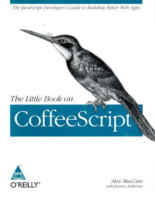 The Little Book on Coffeescript(English, Paperback, Maccaw Alex)