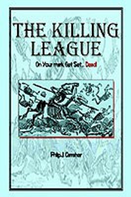 The Killing League: on Your Mark, Get Set. . .Dead!(English, Paperback, Carraher Philip J.)