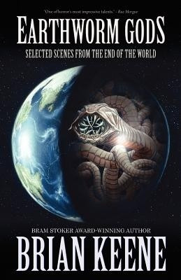 Earthworm Gods(English, Paperback, Keene Brian)