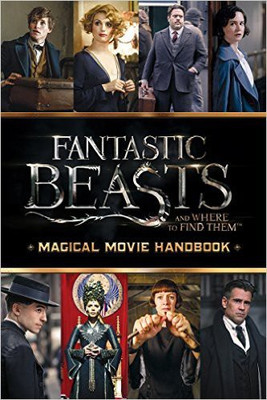 Fantastic Beasts and Where to Find Them: Magical Movie Handbook  - Magical Movie Handbook(English, Paperback, Rowling J K)
